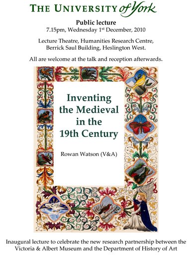 Poster - Inventing the Medieval in the 19th Century, Dr Rowan Watson, V&A