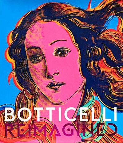 Botticelli Reimagined: V&A exhibition catalogue (2016)