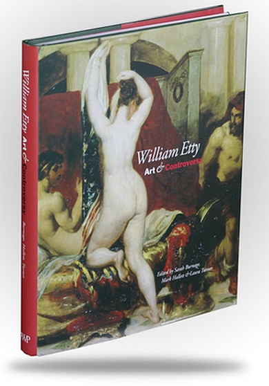 William Etty: Art and Controversy - exhibition catalogue, York Art Gallery 2011