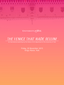 Workshop poster: The Venice that Made Bellini